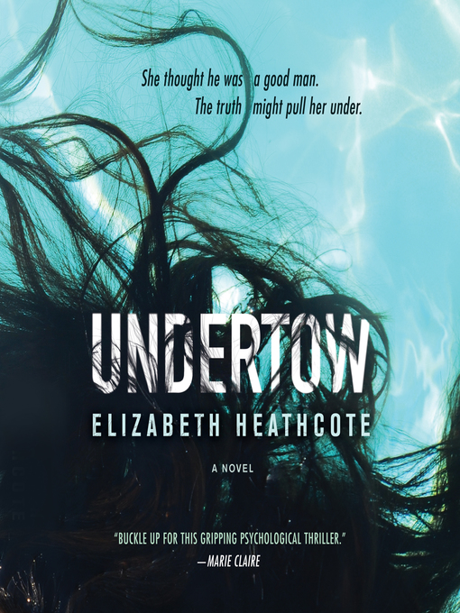 Title details for Undertow by Elizabeth Heathcote - Available